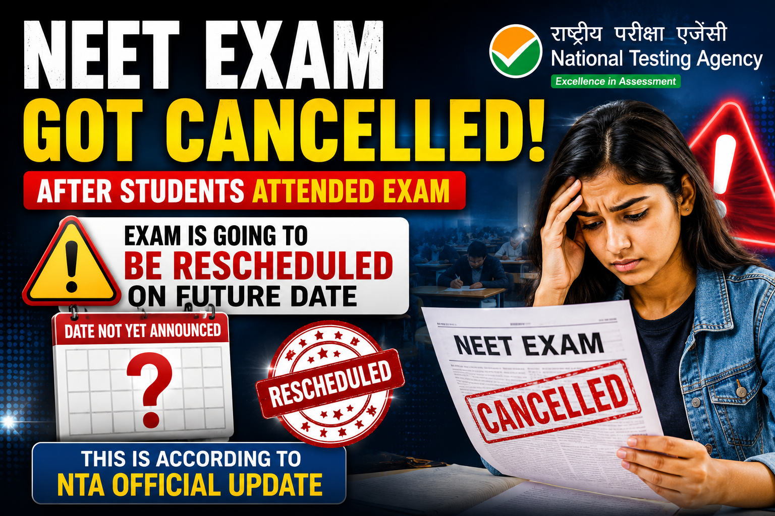 NEET Exam Cancelled Due to Paper Leak: What Students Need to Know Now